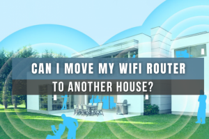 Can I Move My WiFi Router To Another House? 2