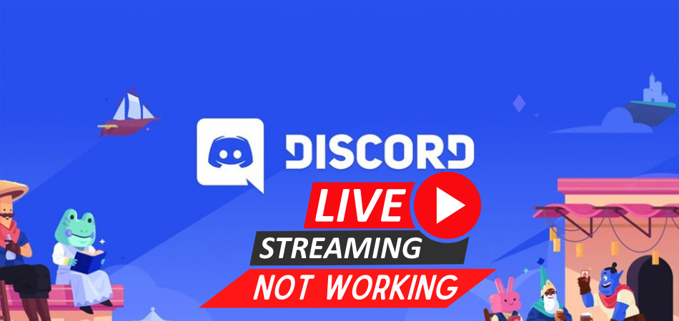 Discord Streaming Not Working: How to Solve it? 1