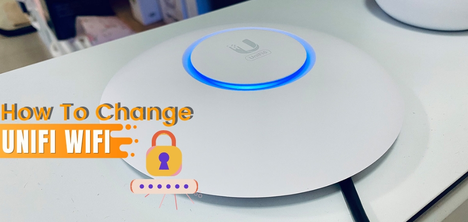 How To Change Unifi Wifi Password On Different Routers? 2