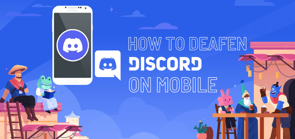 How To Deafen On Discord Mobile