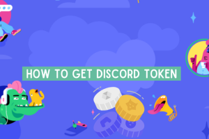 How To Get Discord Token Safely: 100% Free and Legal 7