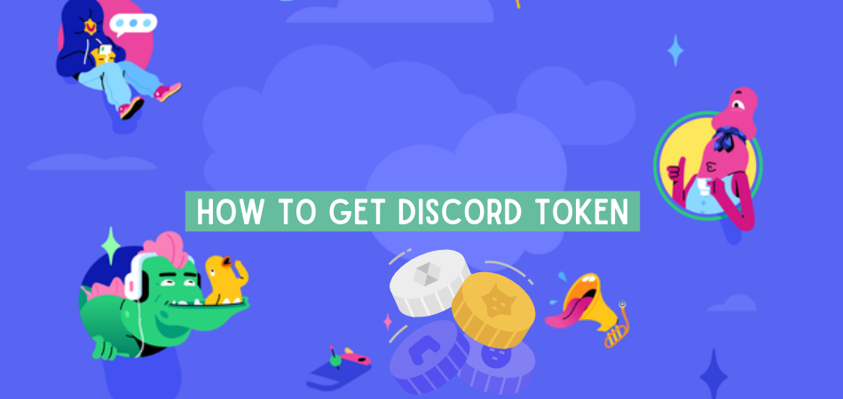How To Get Discord Token