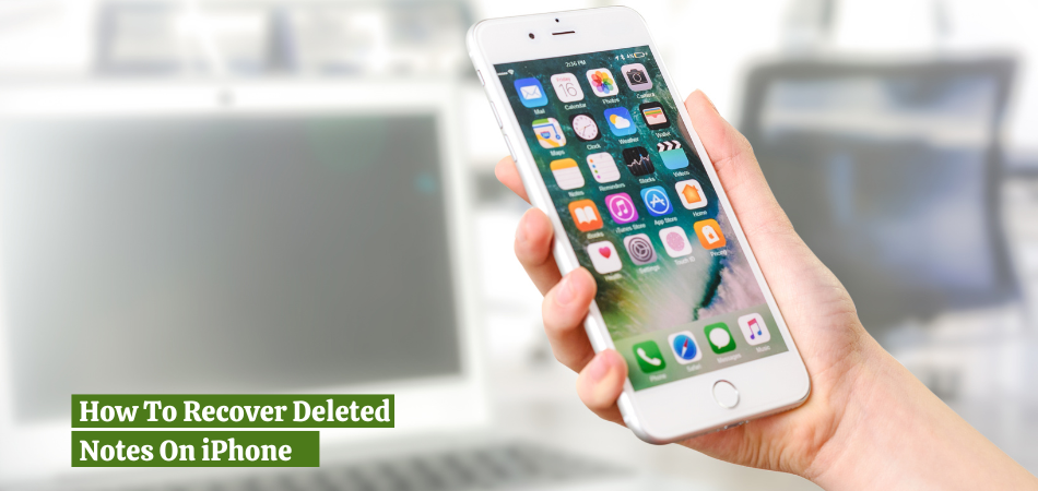 How To Recover Deleted Notes On iPhone [4 Easy Techniques] 1