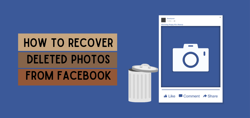 How To Recover Deleted Photos From Facebook