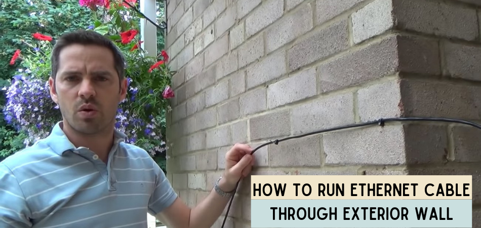 How To Run Ethernet Cable Through Exterior Wall
