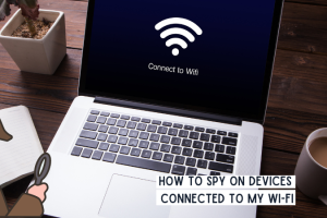 How To Spy On Devices Connected To My Wi-Fi [Two Easy Methods] 10