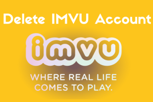 How to Delete IMVU Account? 9