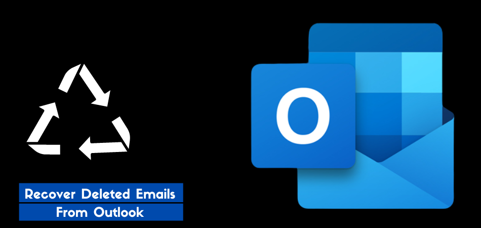 How To Recover Deleted Emails From Outlook – Get Reliable Info 8