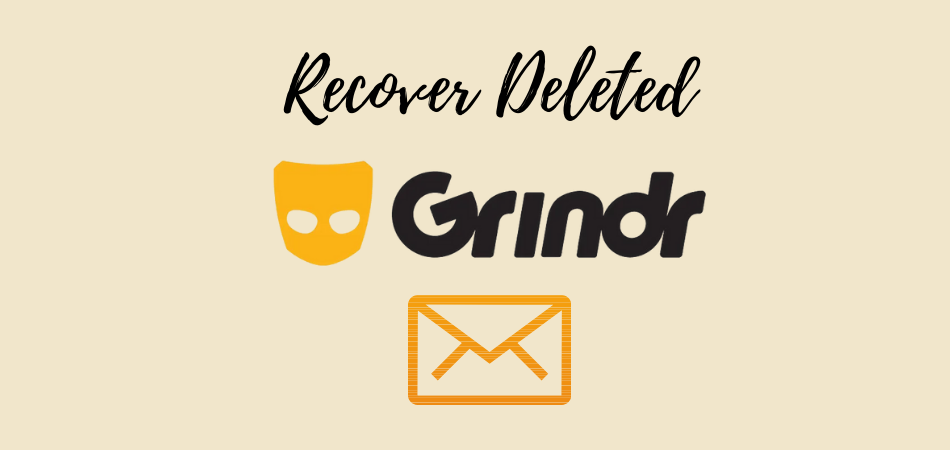 How To Recover Deleted Grindr Messages? 6