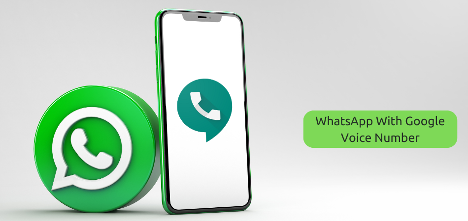 How To Use WhatsApp With Google Voice Number? 1