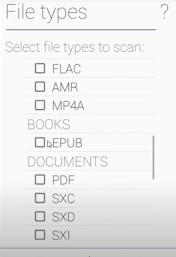 choose the file types to make the scanning even easier