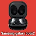 Samsung galaxy buds 2 For PC Windows 1